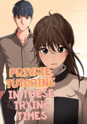 Private Tutoring in These Trying Times Manhwa